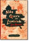 Não Quero ser Lembrado