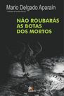 Não roubarás as botas dos mortos