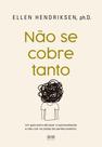 Não Se Cobre Tanto