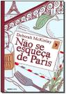 Não Se Esqueça De Paris Não Se Esqueça De Paris