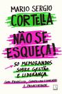 Não Se Esqueça! Não Se Esqueça!