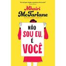Nao sou eu, e voce - HARPERCOLLINS BRASIL Nao sou eu, e voce - HARPERCOLLINS BRASIL