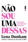 Não sou uma dessas Não sou uma dessas