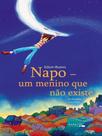 Napo - um menino que não existe - MARALTO EDIÇÕES **