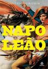Napoleão - Uma Vida Napoleão - Uma Vida