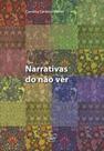 Narrativas do nao ver - EDUFF **