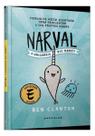 Narval: o Unicórnio Dos Mares