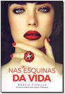 Nas Esquinas da Vida Nas Esquinas da Vida