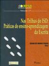 Nas Trilhas Do Isd Praticas De Ensinoaprendizagem Da Escrita Vol 17