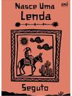 Nasce uma lenda - vol. 1