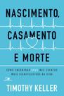 Nascimento, casamento e morte - VIDA NOVA