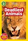 National Geographic Readers - Deadliest Animals - Level 3 - BAKER TAYLOR