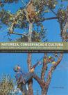 Natureza, conservaçao e cultura