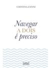 Navegar a dois é preciso Navegar a dois é preciso
