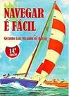 Navegar é Fácil - Navegar é Fácil -