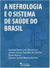 Nefrologia E O Sistema De Saúde Do Brasil, A