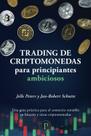 Negociação de criptomoedas para iniciantes ambiciosos (edição em espanhol)