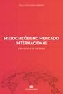 Negociações no Mercado Internacional - Conceitos e Estratégias