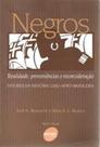 Negros Realidade, Proveniência e Reconsideração - Senac São Paulo
