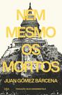 Nem Mesmo Os Mortos