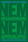 Nem negacionismo nem apocalipse - BEI EDITORA
