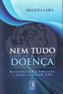 Nem tudo e doenca