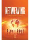 Netweaving