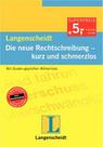 Neue rechtschreibung-kurz und schmerzlos
