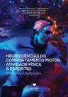 Neurociências do comportamento motor, atividade física e esportes - conceitos e aplicações - AMPLA EDITORA