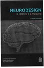 Neurodesign - O Cérebro E A Máquina - 2 Edição - Rio Books Neurodesign - O Cérebro E A Máquina - 2 Edição - Rio Books