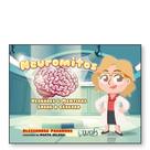 Neuromitos: Verdades e Mentiras Sobre o Cérebro - WAK