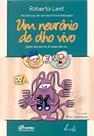 Neurônio de Olho Vivo, Um