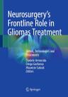 Neurosurgery s frontline role in gliomas treatment