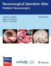 Neurosurgical operative atlas: pediatric neurosurgery