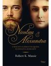 Nicolau e Alexandra - o Relato Clássico Da Queda Da Dinastia Romanov