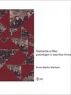 Nietzsche e ree - psicologos e espiritos livres