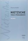 NIETZSCHE: VIDA E PENSAMENTO volume I