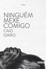 Ninguém mexe comigo