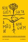 Ninguém Solta a Mão de Ninguém - CLARABOIA EDITORA