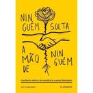 NinguEm Solta a MAo de NinguEm - EDITORA CLARABOIA LTDA