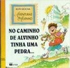 No Caminho de Alvinho Tinha Uma Pedra. paperback Livro Bom e Barato Ltd