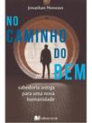 No caminho do bem