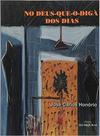 No Deus Que O Diga Dos Dias - ILUMINURAS