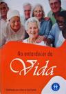 No entardecer da vida -trabalhando com o idoso na casa espírita - AUTA No entardecer da vida -trabalhando com o idoso na casa espírita - AUTA