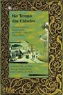 No tempo das cidades: história, cultura e modernidade em Ribeirão Preto, SP (1883-1929)
