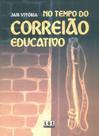 No Tempo do Correião Educativo - Lge-Ler