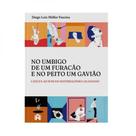 No umbigo de um furacão e no peito um gavião