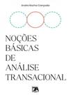 Noções básicas de análise transacional - SETE AUTORES EDITORA