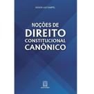Nocoes de direito constitucional canonico - SANTUARIO