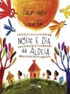 Noite e dia na aldeia